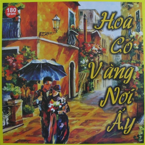 Hoa Có Vàng Nơi Ấy [LP]